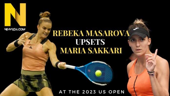 Rebeka Masarova upsets Maria Sakkari.